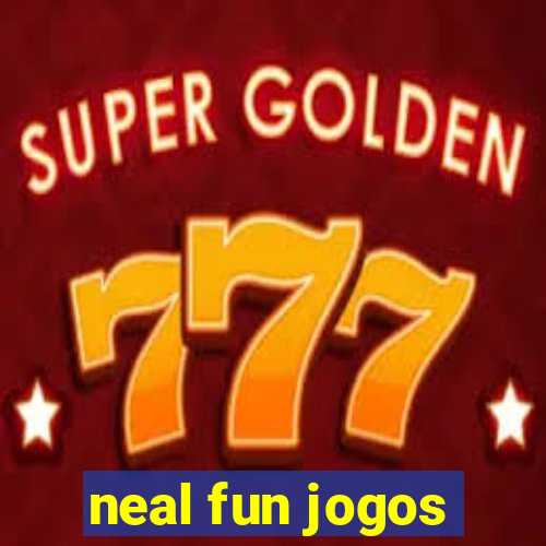 neal fun jogos